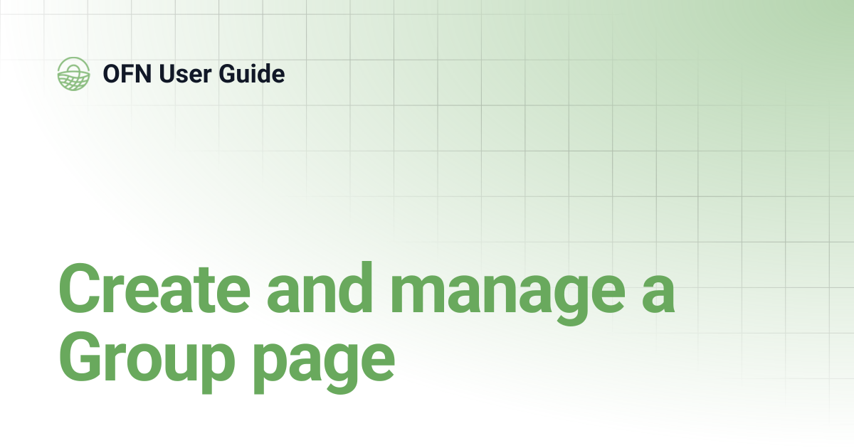 Create and manage a Group page | Greek | OFN User Guide