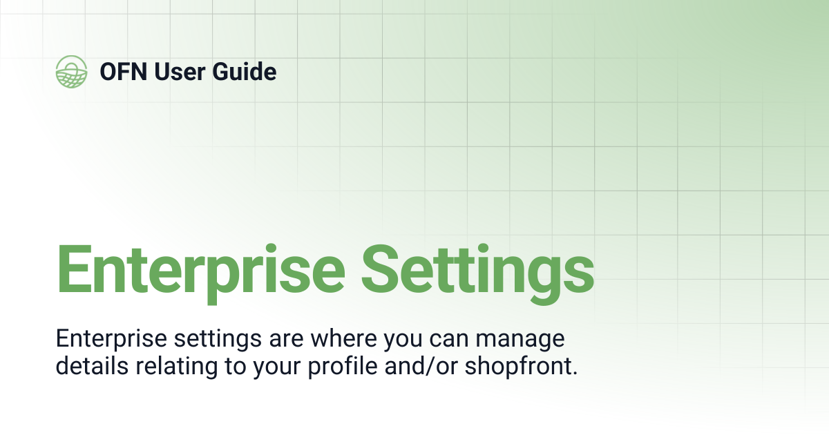 Enterprise Settings | OFN User Guide